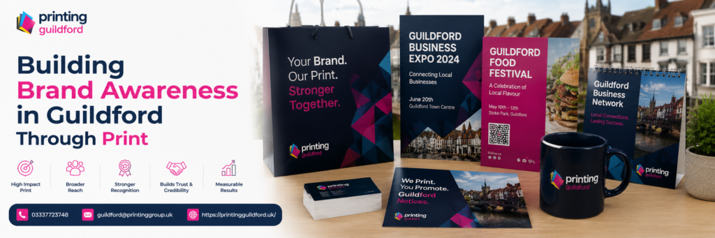 Building Brand Awareness in Guildford Through Print